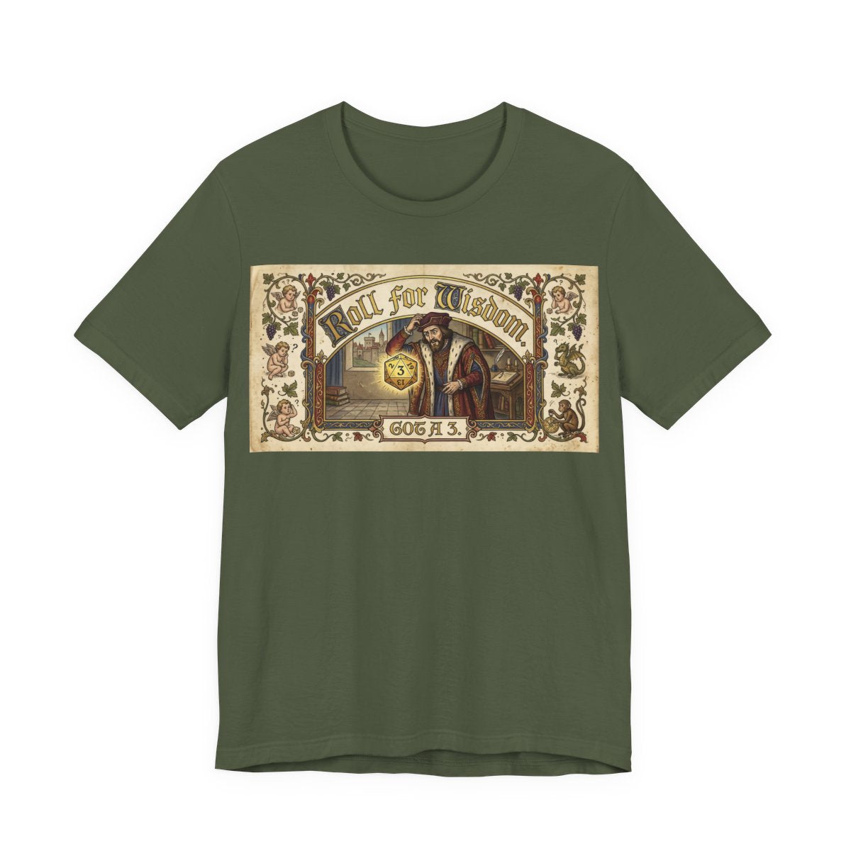 Roll for Wisdom Got a 3 Shirt | TTRPG Dice Humor Tee | Tabletop RPG Marriage Gif - Military Green
