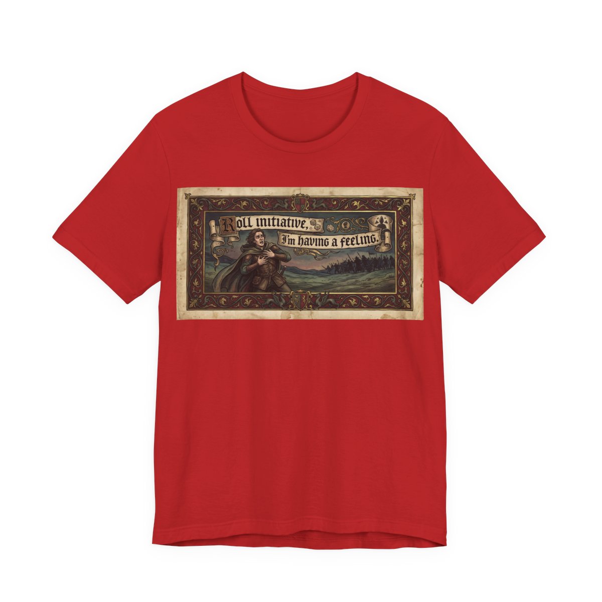 Roll Initiative I'm Having A Feeling Shirt | Funny TTRPG Anxiety Gamer Tee | Tab - Red