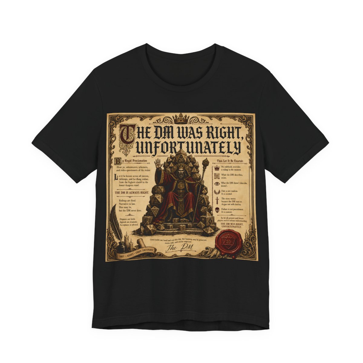 The GM Was Right Unfortunately Shirt | Funny TTRPG Tee | Tabletop RPG Gift for G - Black