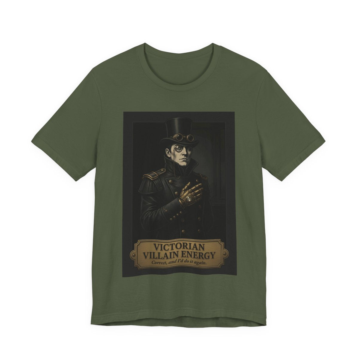Victorian Villain Energy Shirt | Steampunk Unisex Tee | Goth Dark Academia Gift  - Military Green
