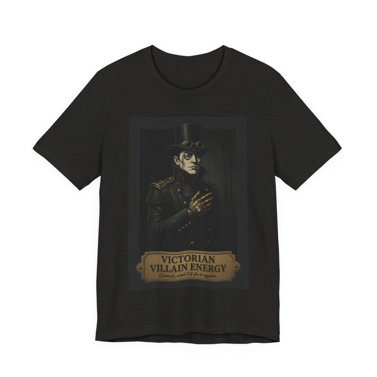 Victorian Villain Energy Shirt | Steampunk Unisex Tee | Goth Dark Academia Gift  - Black Heather